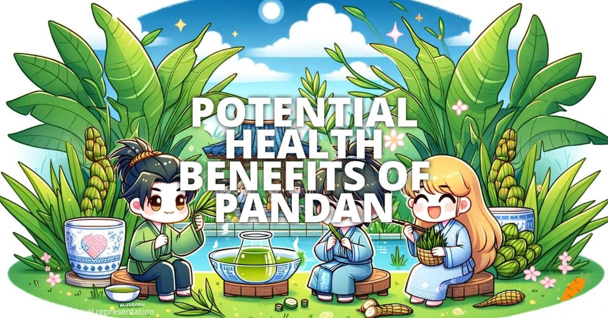 Health Benefits Of Pandan