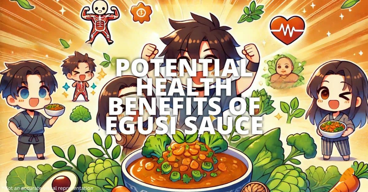 Health Benefits Of Egusi Sauce