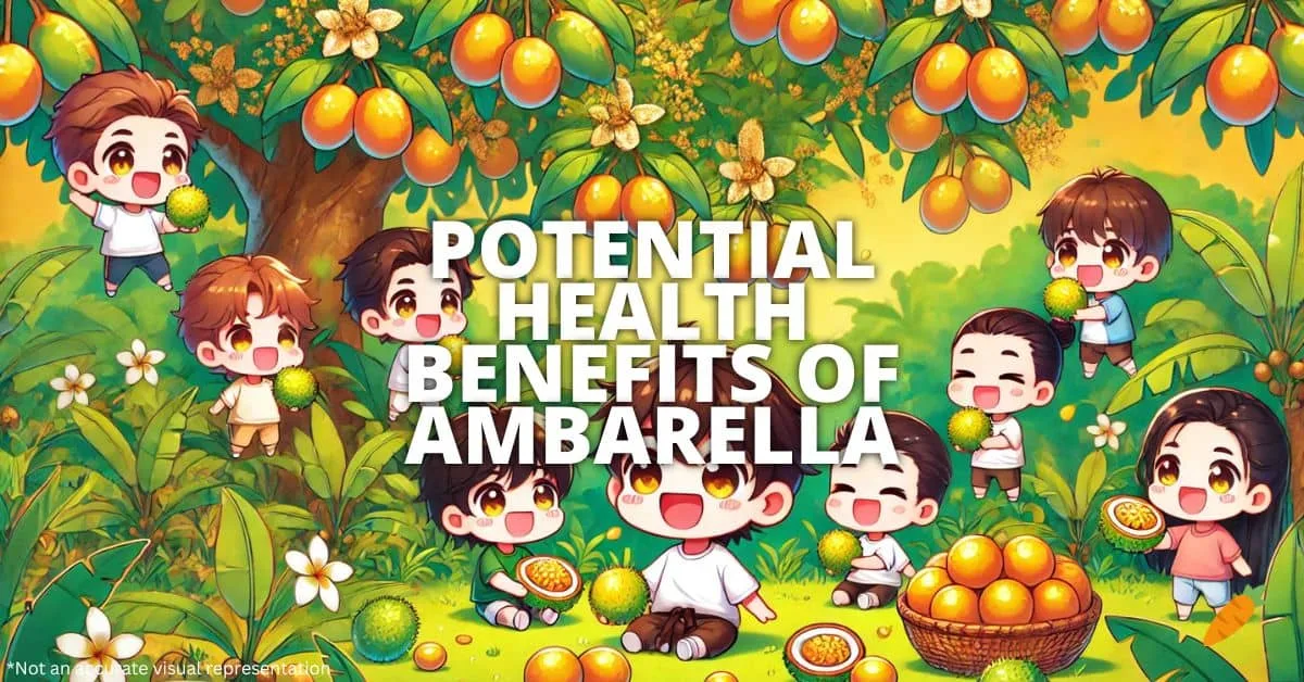 Health Benefits Of Ambarella