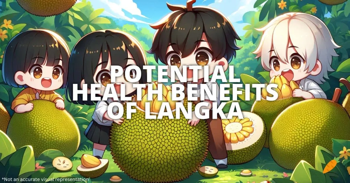 Health Benefits Of Langka