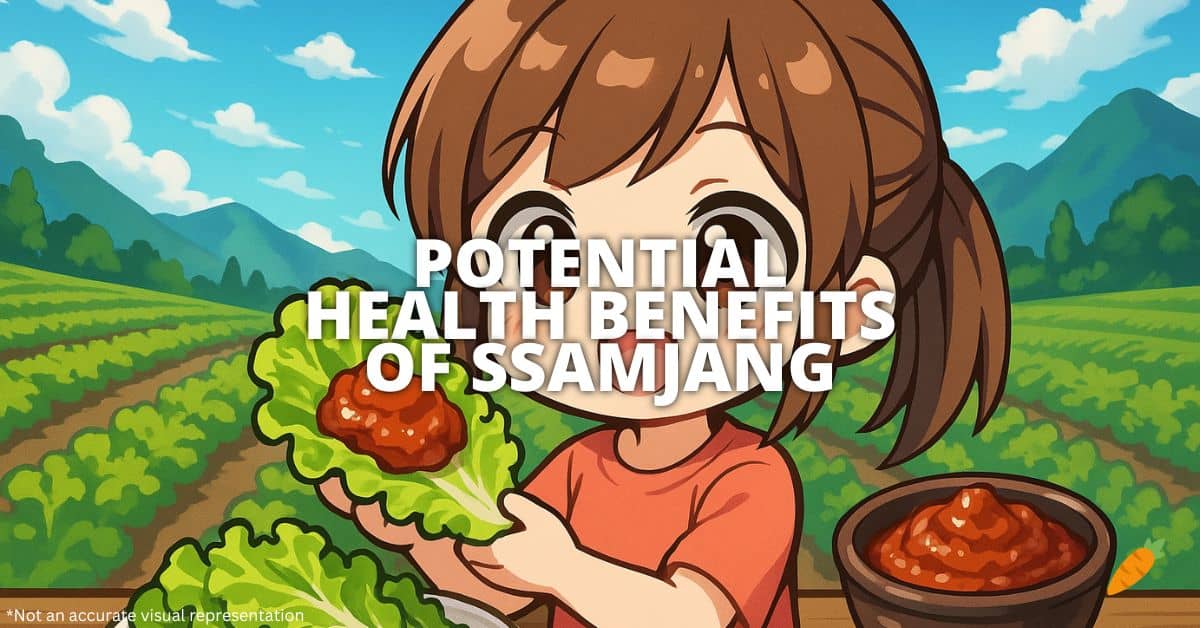 Health Benefits Of Ssamjang
