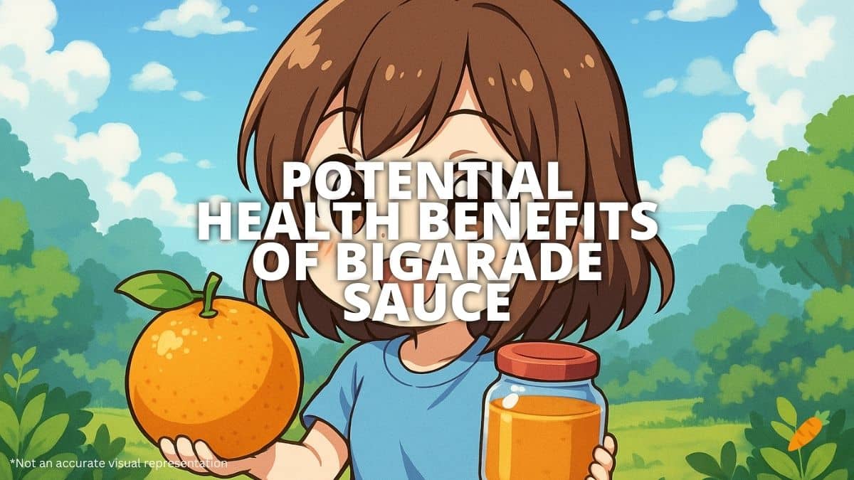 Health Benefits Of Bigarade Sauce