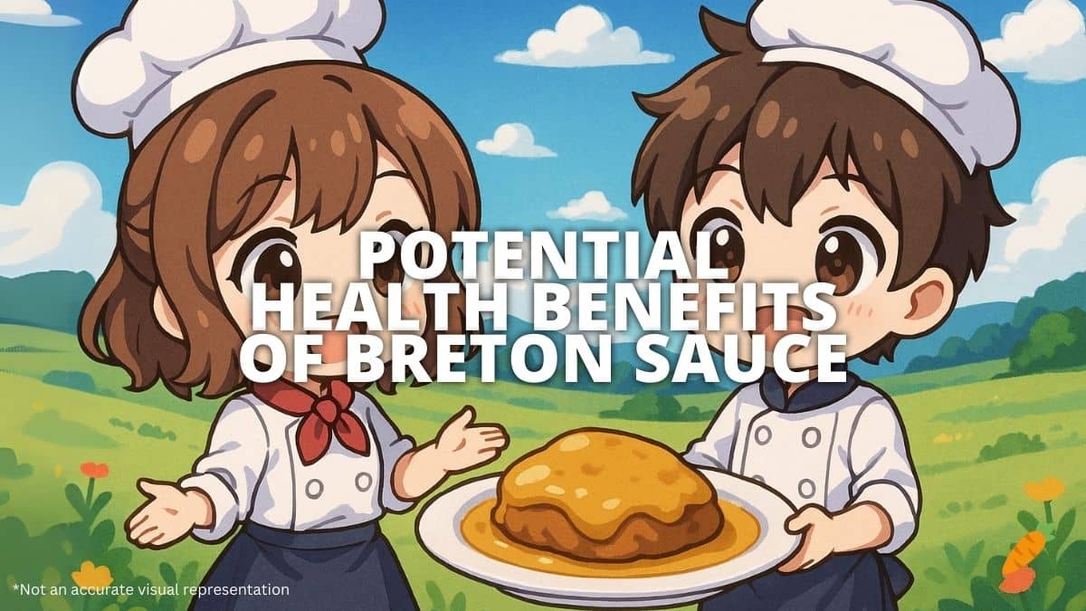 Health Benefits Of Breton Sauce