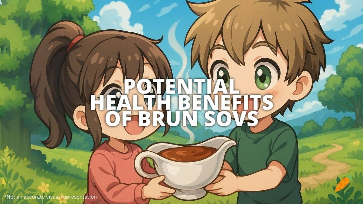 Health Benefits Of Brun Sovs