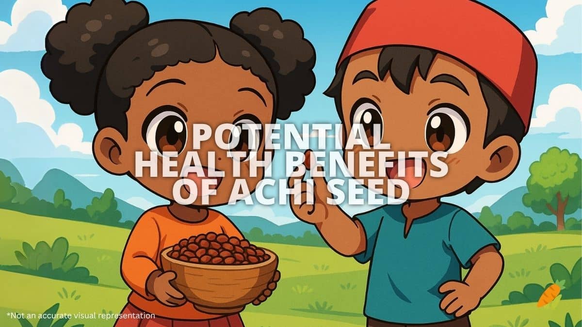 Health Benefits Of Achi Seed