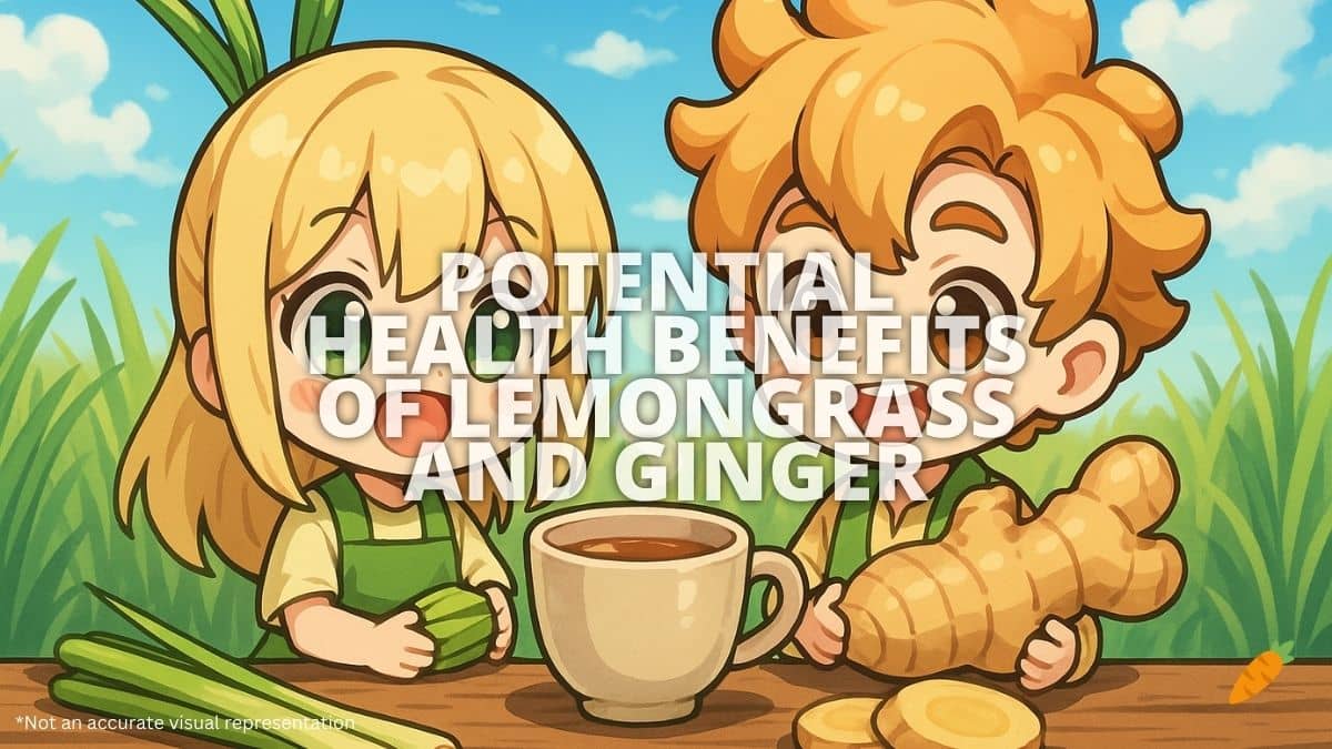 Health Benefits of Lemongrass and Ginger